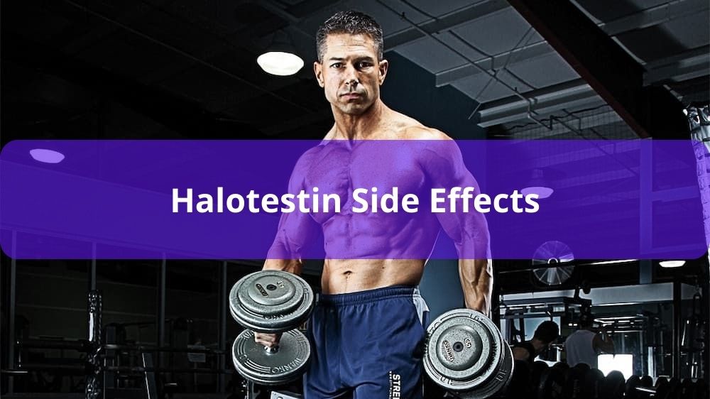 Halotestin Side Effects